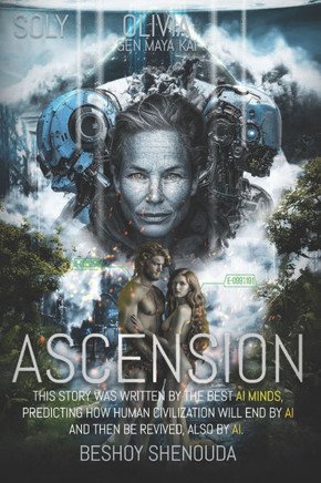 Ascension: Humanity's Uprising Against AI, A Gripping Tale of Humanity's Rise After the AI Downfall: Thrilling Sci-Fi Adventure o