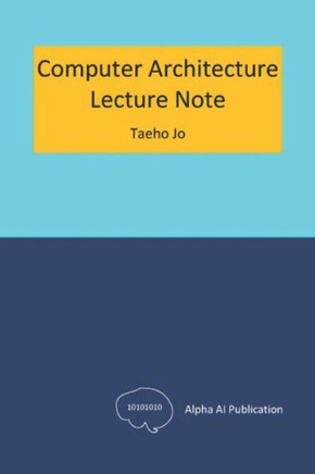 Computer Architecture: Lecture Note