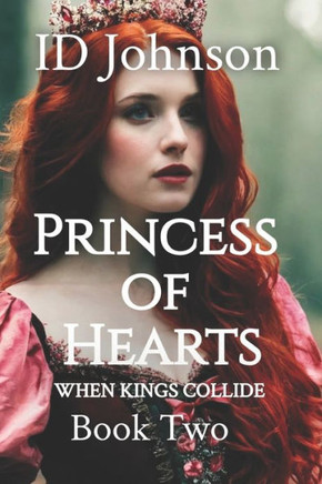 Princess of Hearts: When Kings Collide Book 2