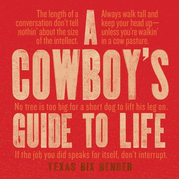 A Cowboy'S Guide To Life (Western Humor)