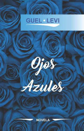 Ojos Azules: Novela