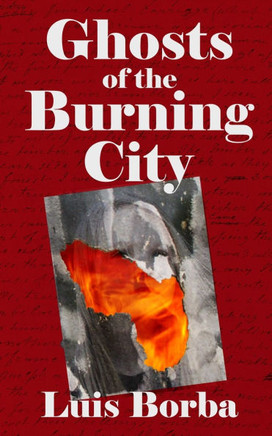 Ghosts of the Burning City