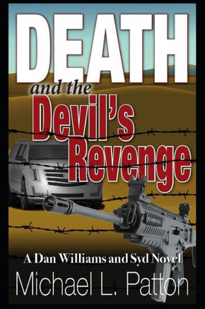 Death and the Devil's Revenge: A Dan Williams and Syd Novel