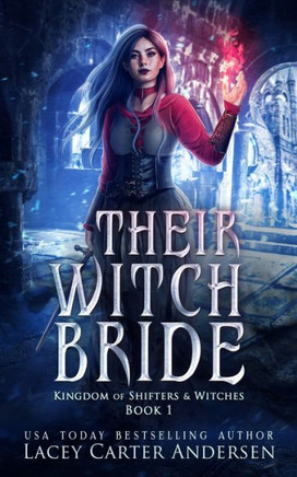 Their Witch Bride: A Fantasy Reverse Harem Romance