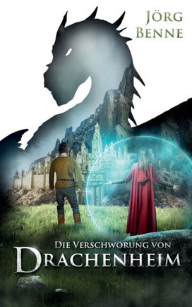 Die Verschw?rung von Drachenheim: (Band 1 von 2)