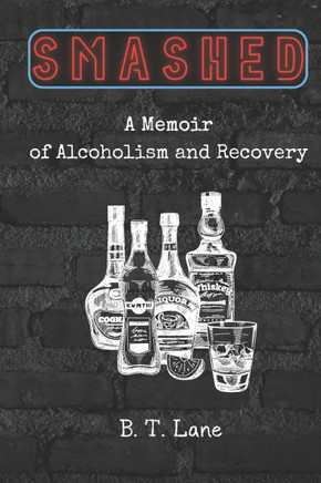 Smashed: A Memoir of Alcoholism and Recovery