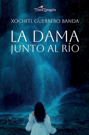 La dama junto al r?o: Castigos inmortales 1