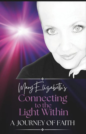 Connecting to The Light Within: A Journey of Faith