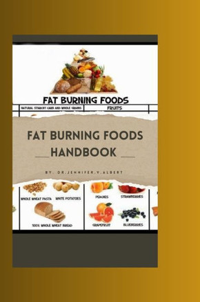 Fat Burning Foods Handbook