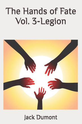 The Hands of Fate Vol. 3-Legion