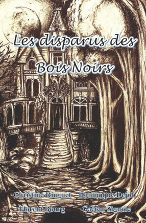 Les disparus des Bois Noirs