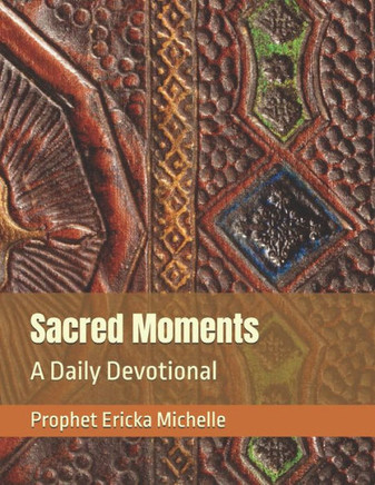 Sacred Moments: A Daily Devotional