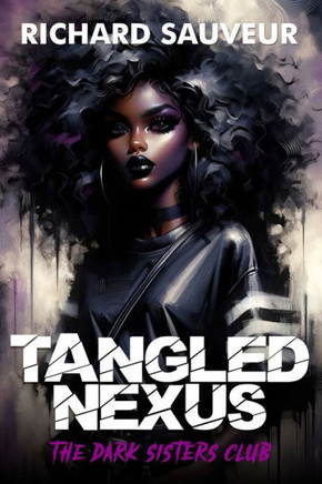 Tangled Nexus: The Dark Sisters Club