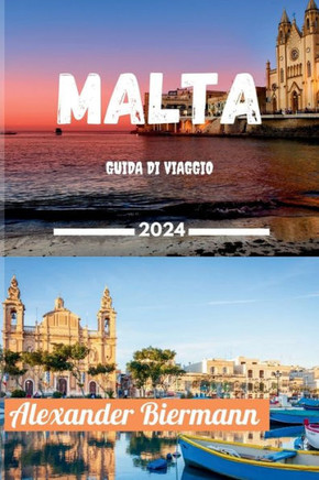 Malta Guida Di Viaggio 2024