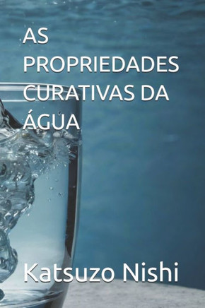 As Propriedades Curativas Da ?gua