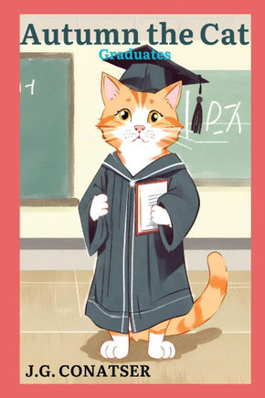 Autumn the Cat: Graduates