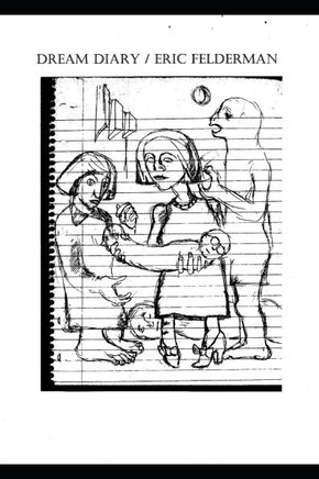 Dream Diary: Volumes One and Two