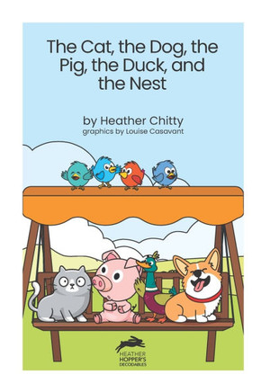 The Cat, the Dog, the Pig, the Duck, and the Nest