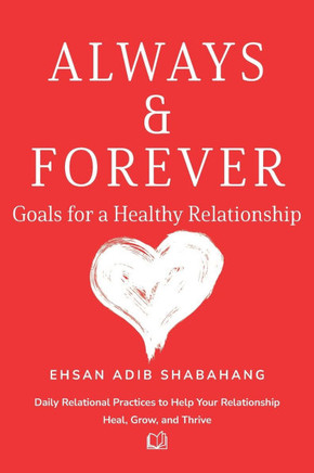Always and Forever: Goal for a healthy relationship