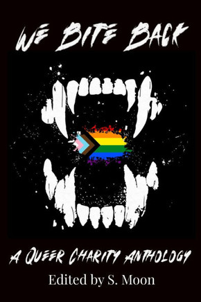 We Bite Back: A Charity Anthology