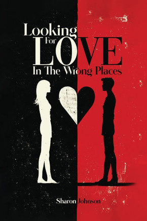 Looking for Love in The Wrong Places