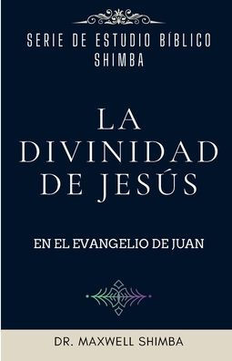 La Divinidad de Jes?s en el Evangelio de Juan