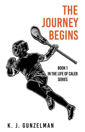 The Journey Begins: Book 1 in The Life of Caleb series