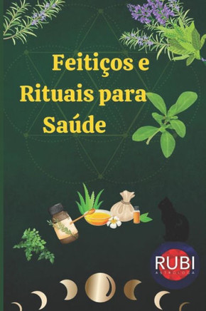 Feiti?os e Rituais para Sa?de