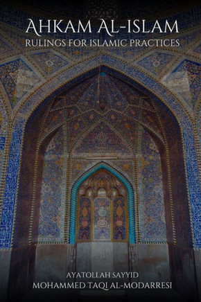 Ahkam al-Islam: Rulings for Islamic Practices