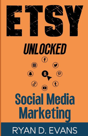 Etsy Unlocked: Social Media Marketing