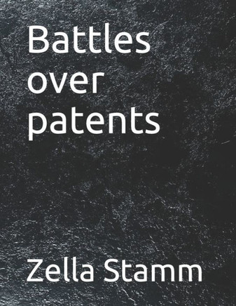 Battles over patents