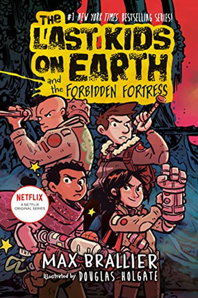 The Last Kids On Earth And The Forbidden Fortress