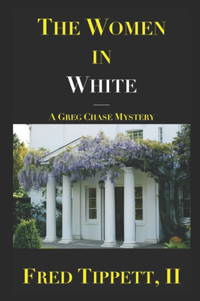 The Women in White: A Greg Chase Mystery
