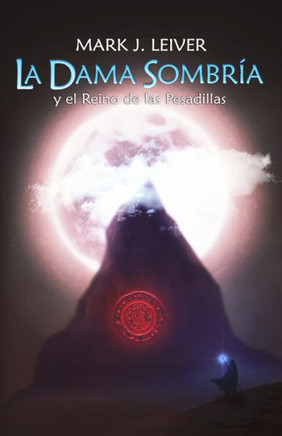 La Dama Sombr?a: y el Reino de las Pesadillas
