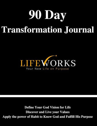 90 Day Transformation Journal: Your New Life on Purpose