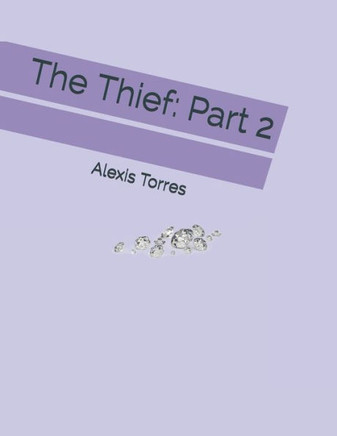 The Thief: Part 2