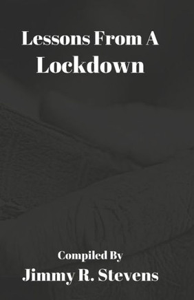 Lessons From A Lockdown