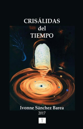 Crisalidas Del Tiempo (Spanish Edition)