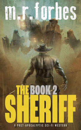 The Sheriff 2: A post-apocalyptic sci-fi western