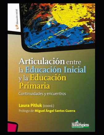 Articulaci?n entre la Educaci?n Inicial y la Educaci?n Primaria: Continuidades y encuentros