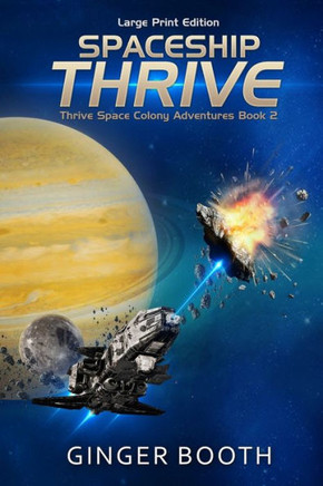 Spaceship Thrive: Large Print Edition - Large Print