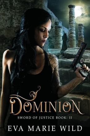 Dominion: Sword Of Justice Book: 2
