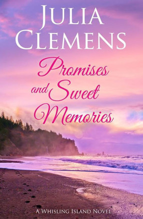 Promises and Sweet Memories