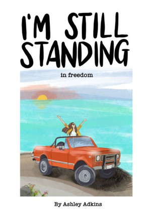 I'm Still Standing In Freedom