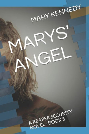 Marys' Angel: A Reaper Security Novel - Book 5