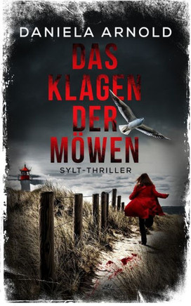 Das Klagen der M?wen: Sylt-Thriller