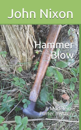 Hammer Blow: A Madeleine Porter mystery