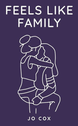 Feels Like Family