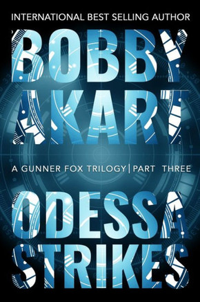Odessa Strikes: A Bioterrorism Thriller