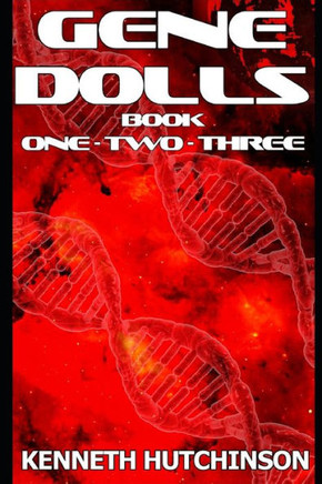 Gene Dolls: Book One, Book Two, Book Three